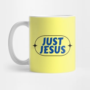 Just Jesus | Christian Typography Mug